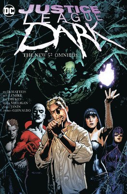 Justice League Dark: The New 52 Omnibus 1