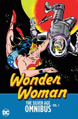 bokomslag Wonder Woman: The Silver Age Omnibus Vol. 1