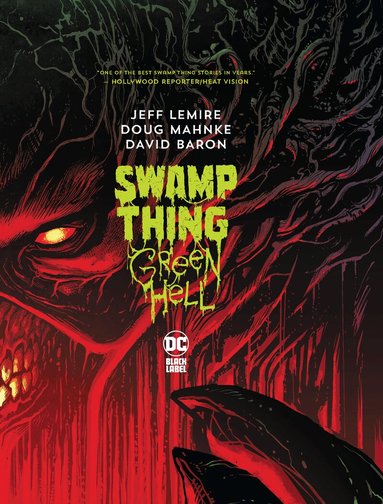 Jeff Lemire, Doug Mahnke - Swamp Thing: Green Hell, Inbunden