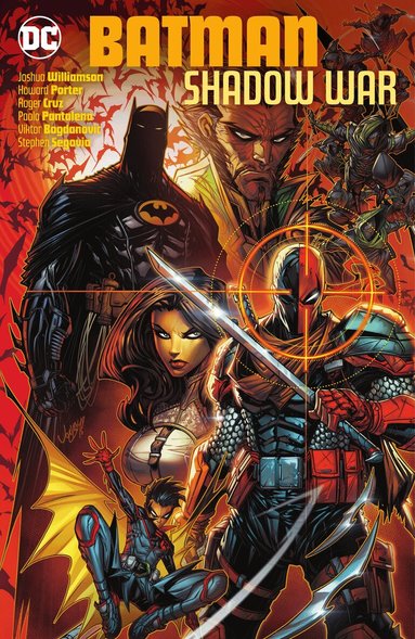 Joshua Williamson, Howard Porter - Batman: Shadow War, Inbunden