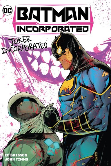Ed Brisson, John Timms - Batman Incorporated Vol. 2: Joker Incorporated, Inbunden