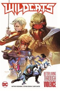 bokomslag WildC.A.T.s Vol. 1: Better Living Through Violence