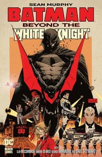 bokomslag Batman: Beyond the White Knight