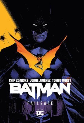 Chip Zdarsky, Jorge Jiménez, Jorge Jimenez - Batman Vol. 1: Failsafe, Inbunden