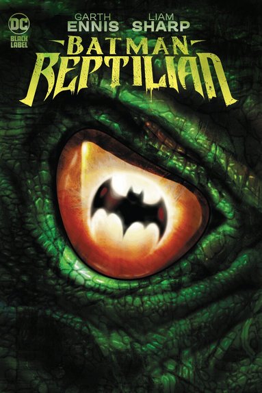 Garth Ennis, Liam Sharp - Batman: Reptilian, Häftad