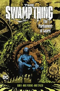 bokomslag The Swamp Thing Volume 3: The Parliament of Gears