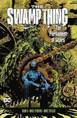 The Swamp Thing Volume 3: The Parliament of Gears 1