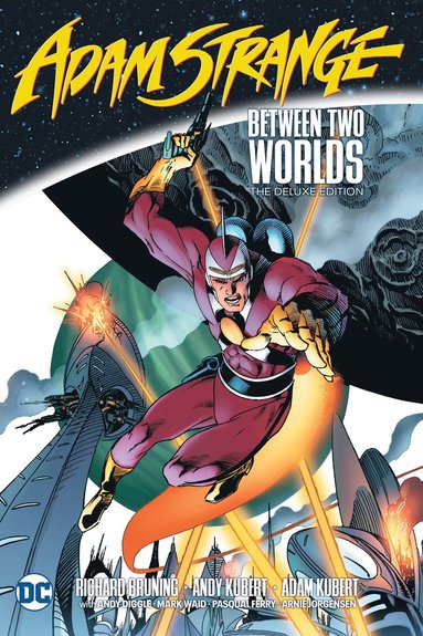 bokomslag Adam Strange: Between Two Worlds The Deluxe Edition