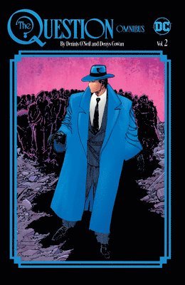 The Question Omnibus by Dennis O'Neil and Denys Cowan Vol. 2 1