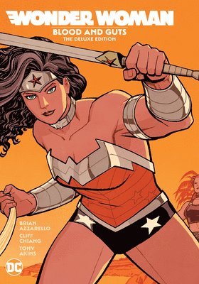 bokomslag Wonder Woman: Blood and Guts: The Deluxe Edition