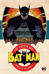 bokomslag Batman: The Golden Age Omnibus Vol. 1 (2023 Edition)