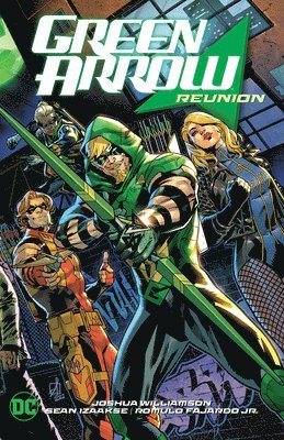 Green Arrow Vol. 1: Reunion 1