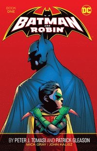 bokomslag Batman and Robin by Peter J. Tomasi and Patrick Gleason Book One