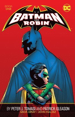 Batman and Robin by Peter J. Tomasi and Patrick Gleason Book One 1