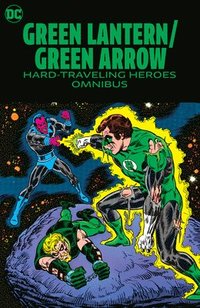 bokomslag Green Lantern/Green Arrow: Hard Travelin' Heroes Omnibus