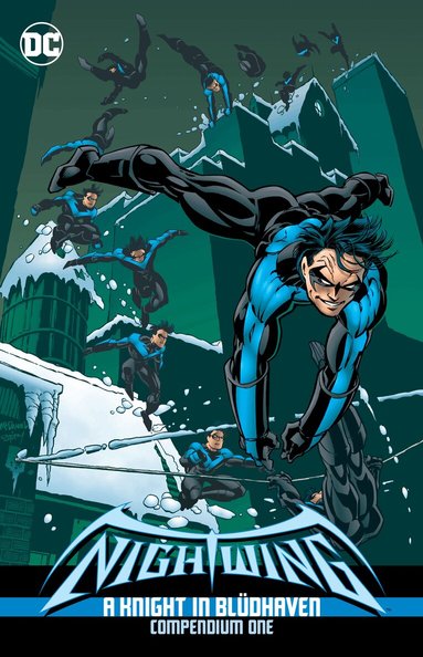Chuck Dixon, Dennis O'Neil - Nightwing: A Knight in Bludhaven Compendium Book One, Häftad