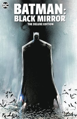 bokomslag Batman: Black Mirror The Deluxe Edition