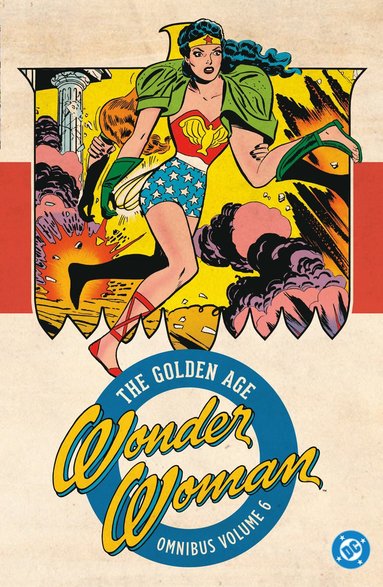 bokomslag Wonder Woman: The Golden Age Omnibus Vol. 6