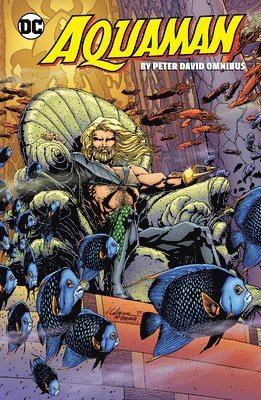 Peter David, Marty Egeland - Aquaman by Peter David Omnibus, Inbunden
