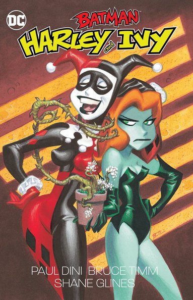 Paul Dini, Bruce Timm - Batman: Harley and Ivy, Häftad