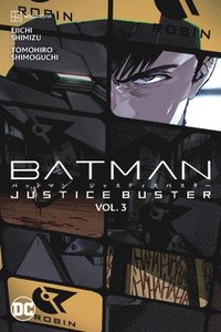 bokomslag Batman: Justice Buster Vol. 3