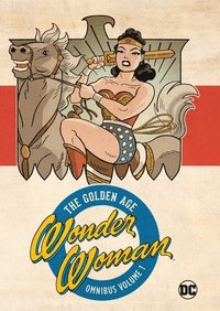 bokomslag Wonder Woman Golden Age Omnibus Vol. 1 (New Edition)