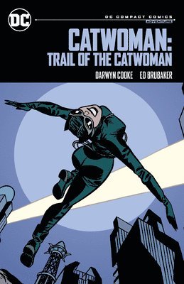 Catwoman: Trail of the Catwoman: DC Compact Comics Edition 1