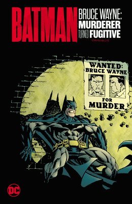 Batman: Bruce Wayne - Murderer Turned Fugitive Omnibus 1