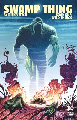 Swamp Thing by Rick Veitch Book One: Wild Things 1
