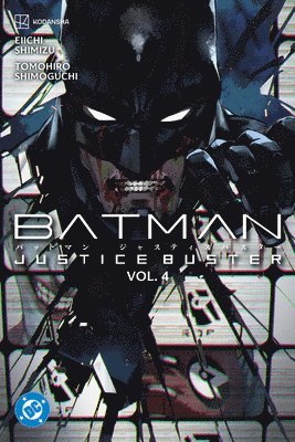 Eiichi Shimizu, Tomohiro Shimoguchi - Batman: Justice Buster Vol. 4, Häftad