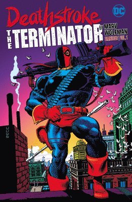 bokomslag Deathstroke: The Terminator by Marv Wolfman Omnibus Vol. 1