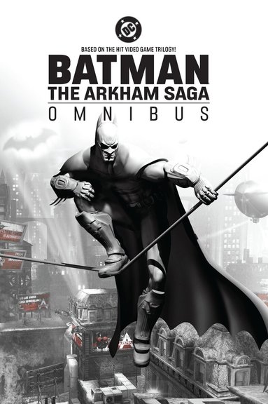 Peter J. Tomasi, Tim Seeley - Batman: The Arkham Saga Omnibus, Inbunden