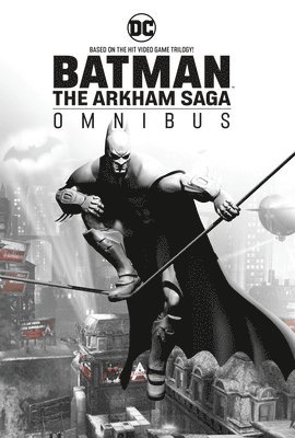 Batman: The Arkham Saga Omnibus: (New Edition) 1