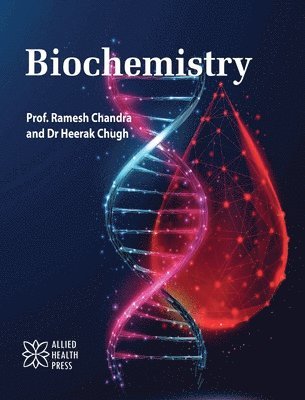 Ramesh Chandra, Heerak Chugh - Biochemistry, Inbunden