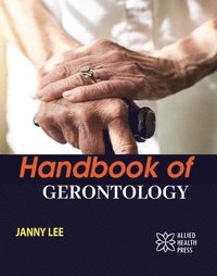 bokomslag Handbook of Gerontology