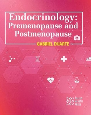 bokomslag Endocrinology: Premenopause and Postmenopause