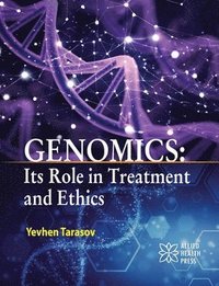 bokomslag Genomics: Its Role in Treatment and Ethics