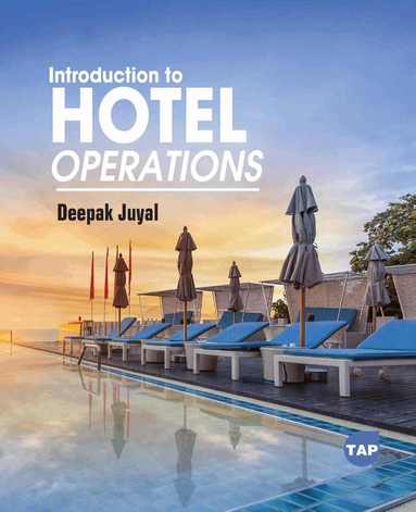 Deepak Juyal - Introduction to Hotel Operations, Inbunden