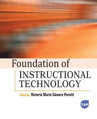 Victoria María Cámara Peretti - Foundation of Instructional Technology, Inbunden