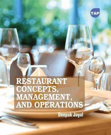 Deepak Juyal - Restaurant Concepts, Management, and Operations, Inbunden