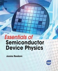 bokomslag Essentials of Semiconductor Device Physics