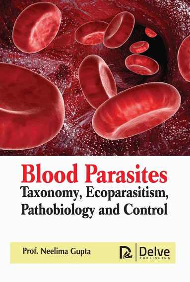 Neelima Gupta - Blood Parasites, Inbunden