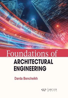 bokomslag Foundations of Architectural Engineering