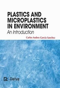 bokomslag Plastics and Microplastics in the Environment