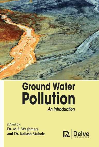 M.S. Waghmare, Kailash Malode - Ground Water Pollution, Inbunden