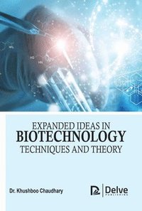 bokomslag Expanded Ideas in Biotechnology