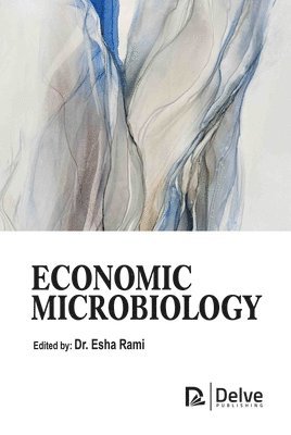 Esha Rami - Economic Microbiology, Inbunden