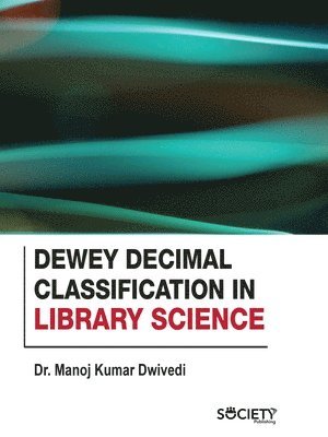 bokomslag Dewey Decimal Classification in Library Science