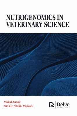 Nutrigenomics in Veterinary Science