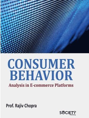 bokomslag Consumer Behavior Analysis in E-Commerce Platforms